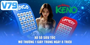 Xổ số siêu tốc - Mở thưởng 1 giây trúng ngay 8 triệu